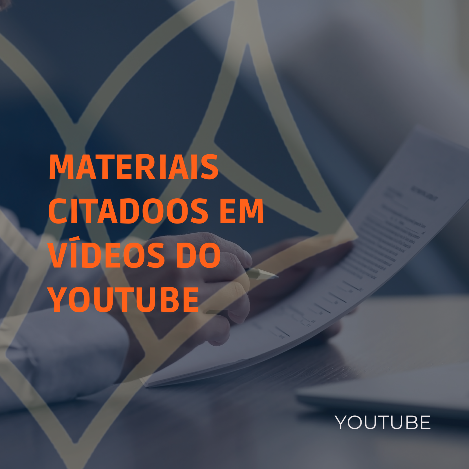 Materiais Citados no Youtube